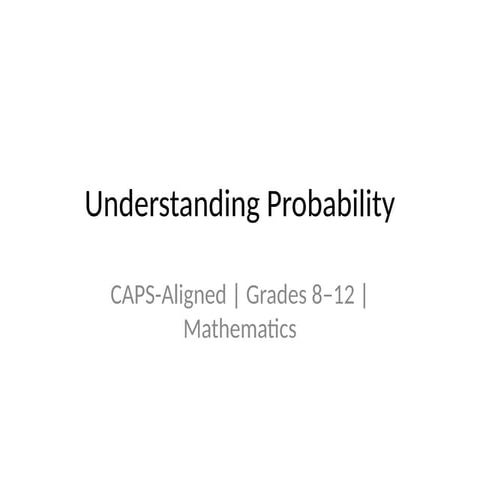 Probability_Grades_8_to_12_Presentation.pptx