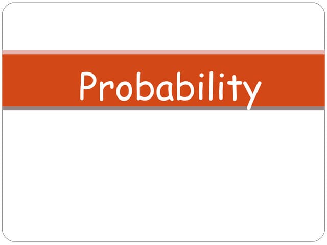 Probabilty.