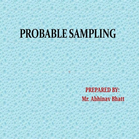PROBABLE SAMPLING TYPES OF SAMPLING .ppt
