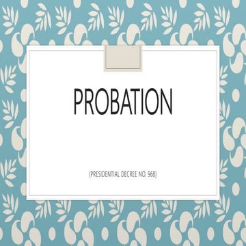 Probation (PRESIDENTIAL DECREE NO. 968).pptx