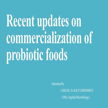 Recent Updates in the Commercialization of Probiotics