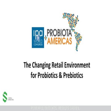 The Changing Retail Environment for Probiotics and Prebiotics. 