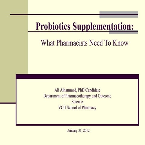 Probiotics Supplementation: What Pharmacists Need To Know