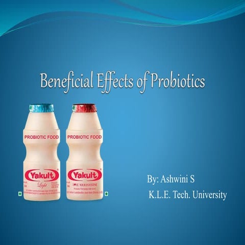 Probiotics and health benefits