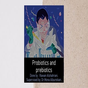 Probiotics and prebiotics