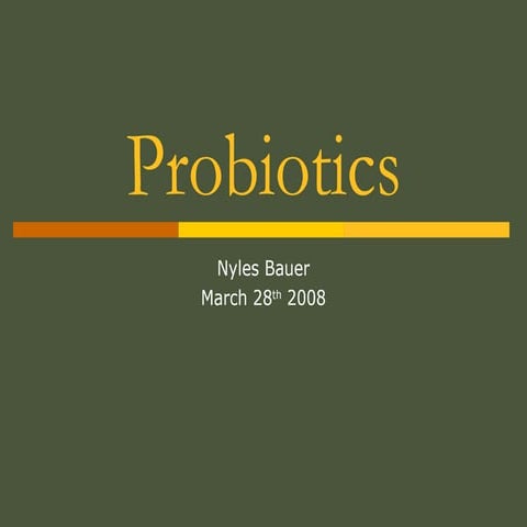 Probiotics