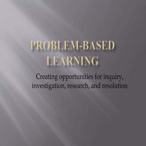 Problem based learning | PPT