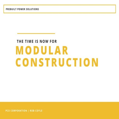 The Time Is Now For Modular Construction | PPT