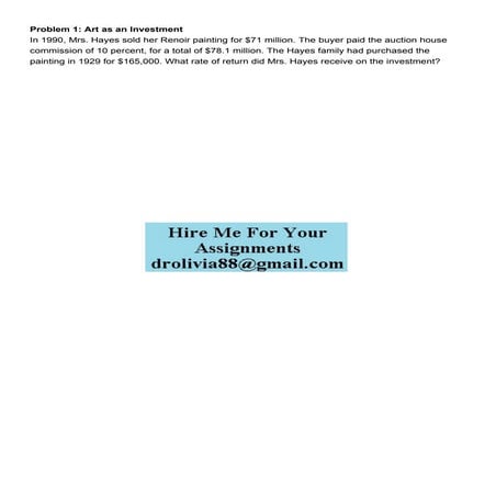 Problem 1 Art as an Investment In 1990 Mrs Hayes sold her.pdf