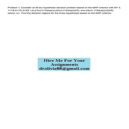 Problem 1 Consider an Mary hypothesis decision problem bas.pdf