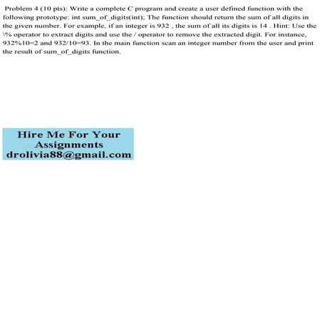 Problem 4 (10 pts) Write a complete C program and create a user defi.pdf