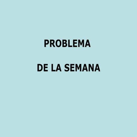 Problema De La Semana