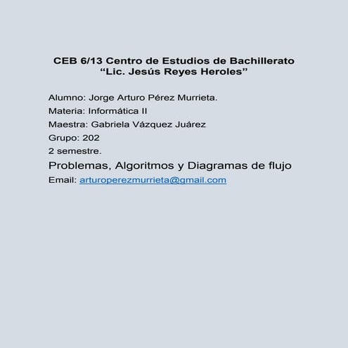 Problemas,algoritmos y diagramas de flujo.