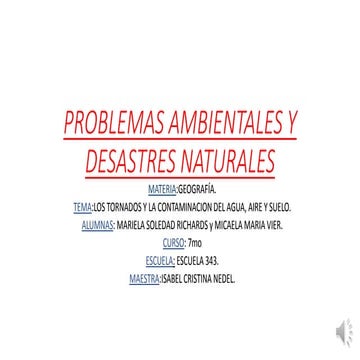 Problemas ambientales y desastres naturales