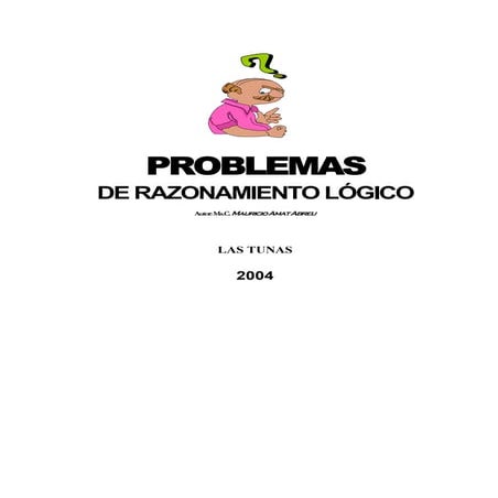 Problemas de Razonamiento Logico - Mauricio Amat Ccesa007.pdf