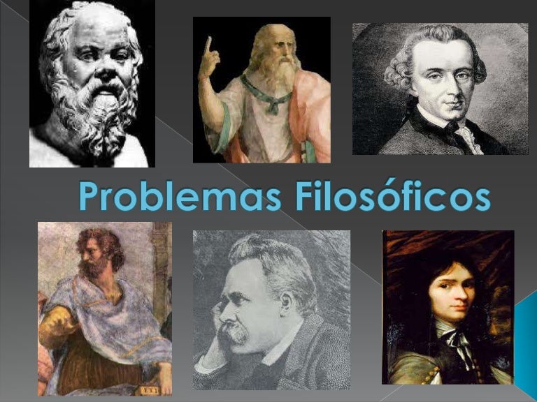 Quais São Os Principais Problemas Filosóficos Levantados Logo Ao Início