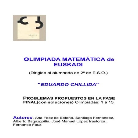 Problemas Olimpiada Matemática Pais Vasco- FASE FINAL (2º ESO- alumnos 13-14 ...