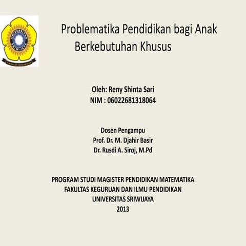 Problematika pendidikan bagi anak berkebutuhan khusus