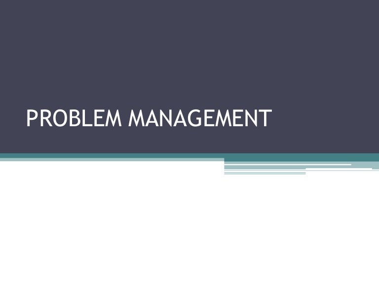 Problem management