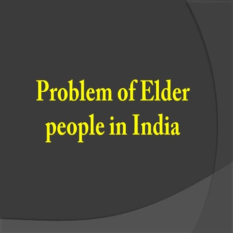 Problem of elder people in india