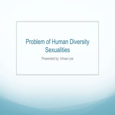 Problem of human d iversity  sexualities