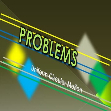 Uniform Circular Motion Problems