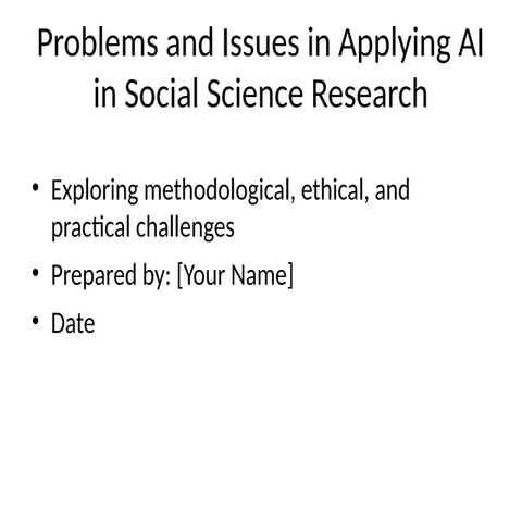 Problems_and_Issues_in_Applying_AI_in_Social_Science_Research.pptx