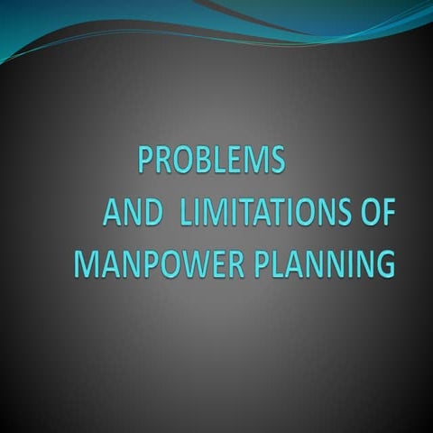 Problems and limitations of manpower planning