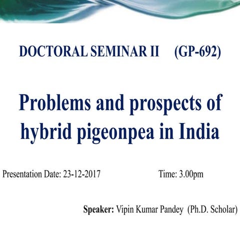 Problems and prospects of hybrid pigeonpea in india 