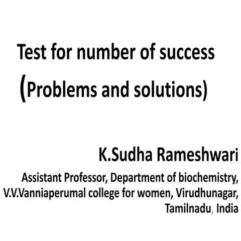   Test for number of success-Problems and Solutions 