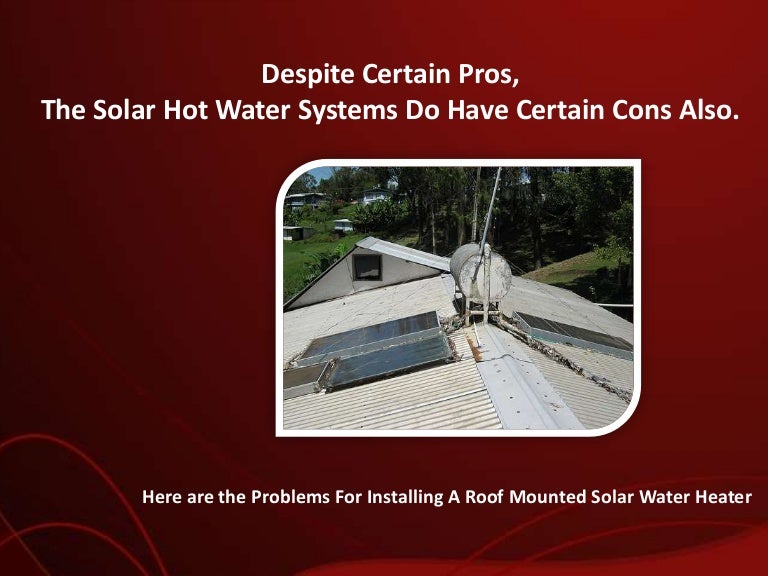 Problems for installing a roof mounted solar water heater