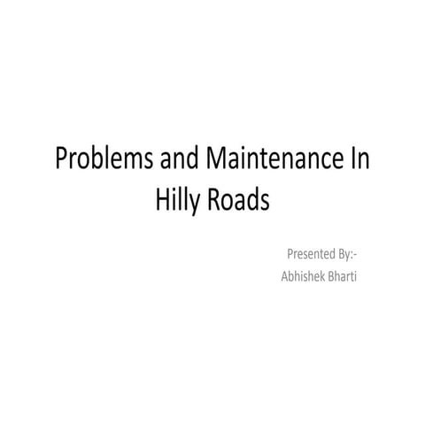 Problems in hilly roads