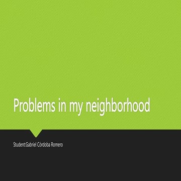 Problems in my neighborhood.pptxxxxxxxxxx | PPTX