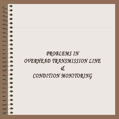 Problems in overhead transmission line