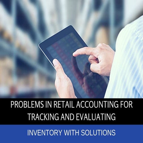 Problems in Retail Shop Accounting and its Solution