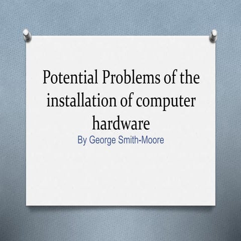 Problems of installation of hardware