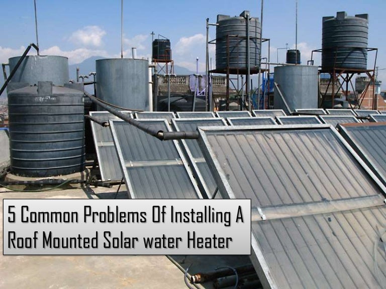 Problems of installing solar water heater