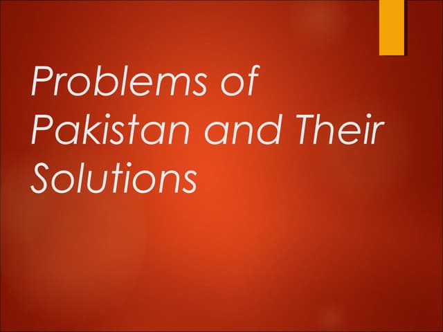 Problemsofpakistan 130105031521-php...