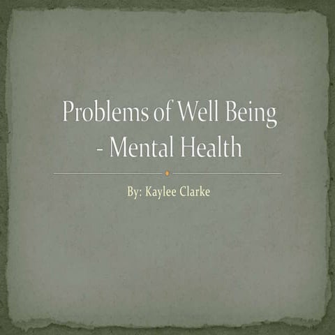 Multi Media Presentation: Problems of Well-Being and Mental Health | PPTX