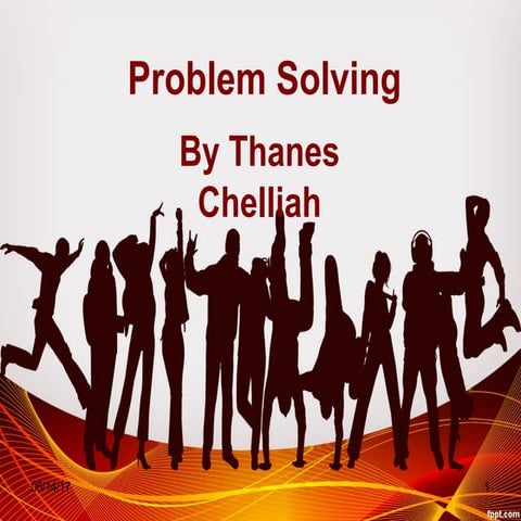 Problem solving - Its all about people