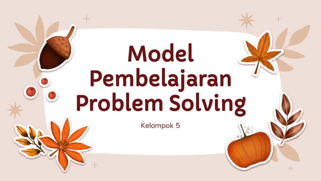 ProblemSolvingPPTKelompok Dasar Pembelajaran