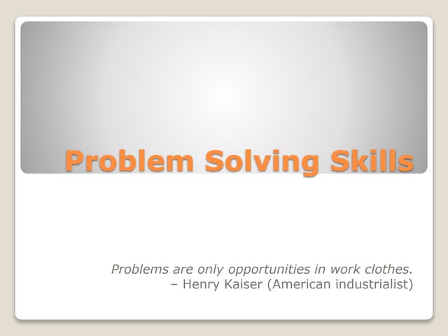 Problem solving skills