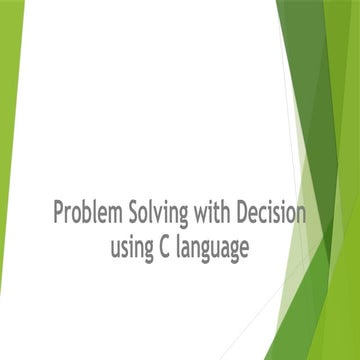 Problem Solving with Decision Using C language | PPTX