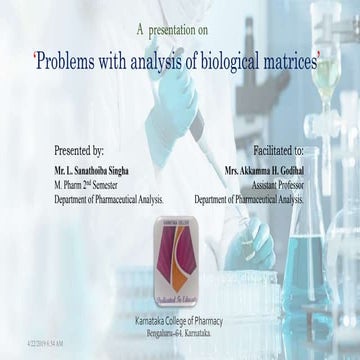 Problems with analysis of biological matrices