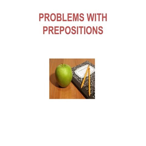 Problems with prepositions | PPT