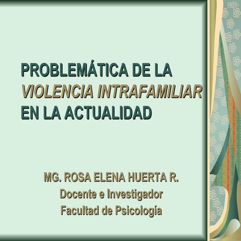ProblemáTica De La Violencia Intrafamiliar | PPT