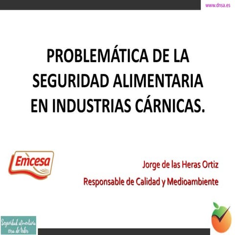 Problemática de la seguridad alimentaria en las industrias cárnicas. Jorge de...
