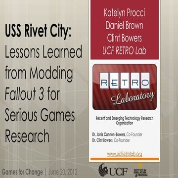 #G4C12: USS Rivet City: Lessons Learning from Modding Fallout 3 for Serious G...