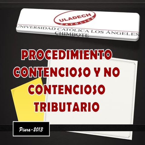 Procedimiento contencioso y no contencioso tributario 2013