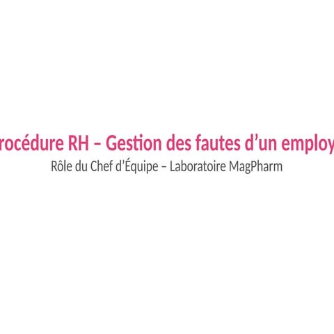 Procedure_RH_Faute_Chef_Equipe_MagPharm.pptx
